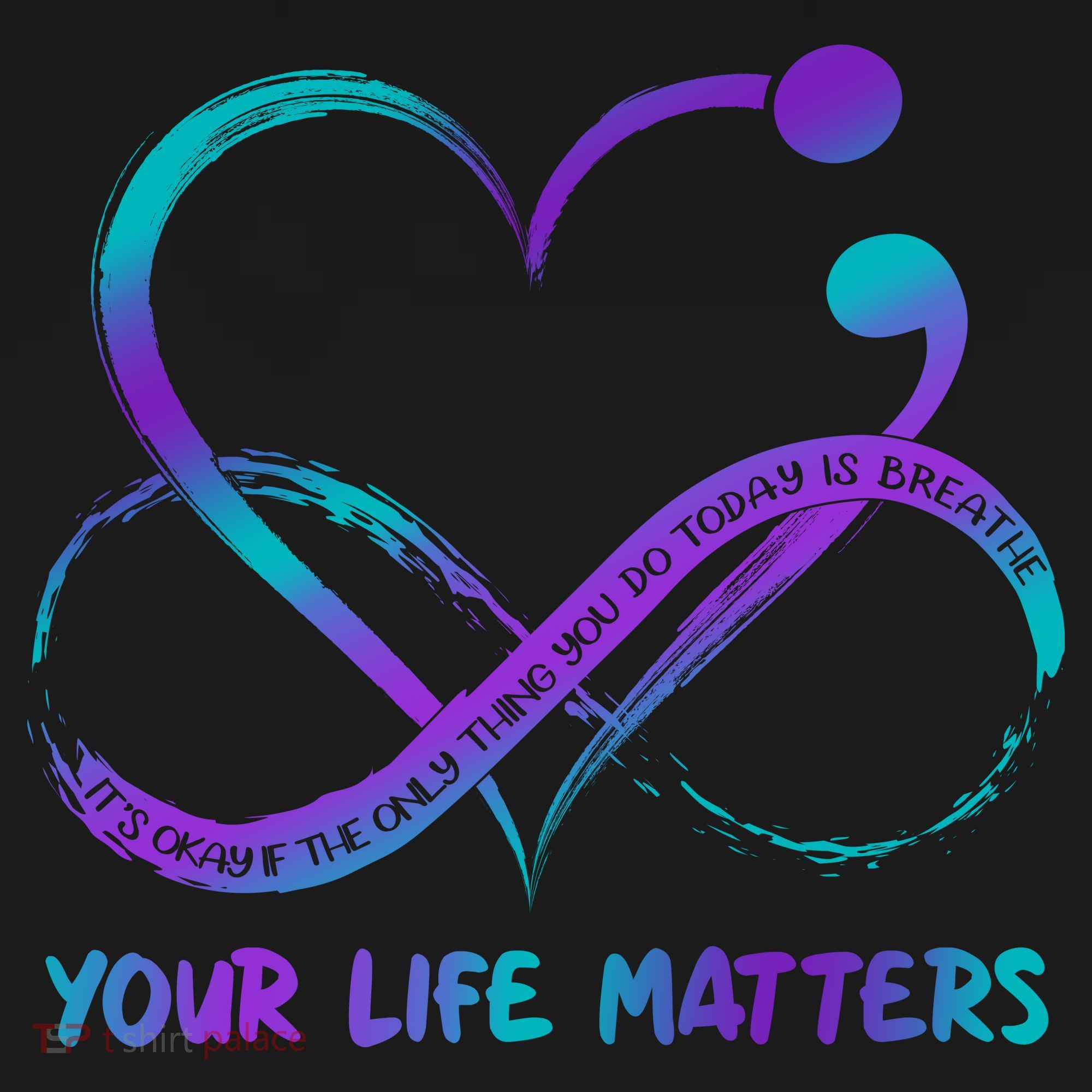 Your Life Matters Suicide Prevention Awareness Infinity Heart T-Shirt