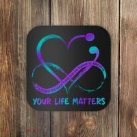 Your Life Matters Suicide Prevention Awareness Infinity Heart Coaster thumb 0