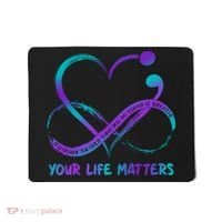 Your Life Matters Suicide Prevention Awareness Infinity Heart Mousepad thumb 0