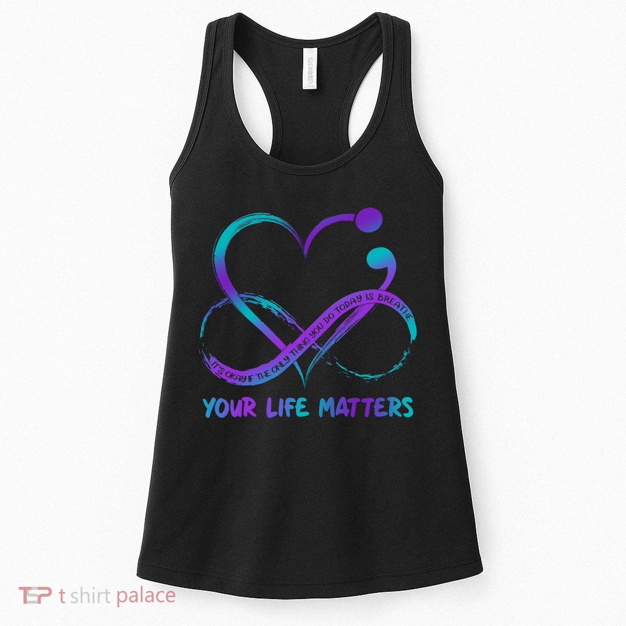 Your Life Matters Suicide Prevention Awareness Infinity Heart Women's Tank Top