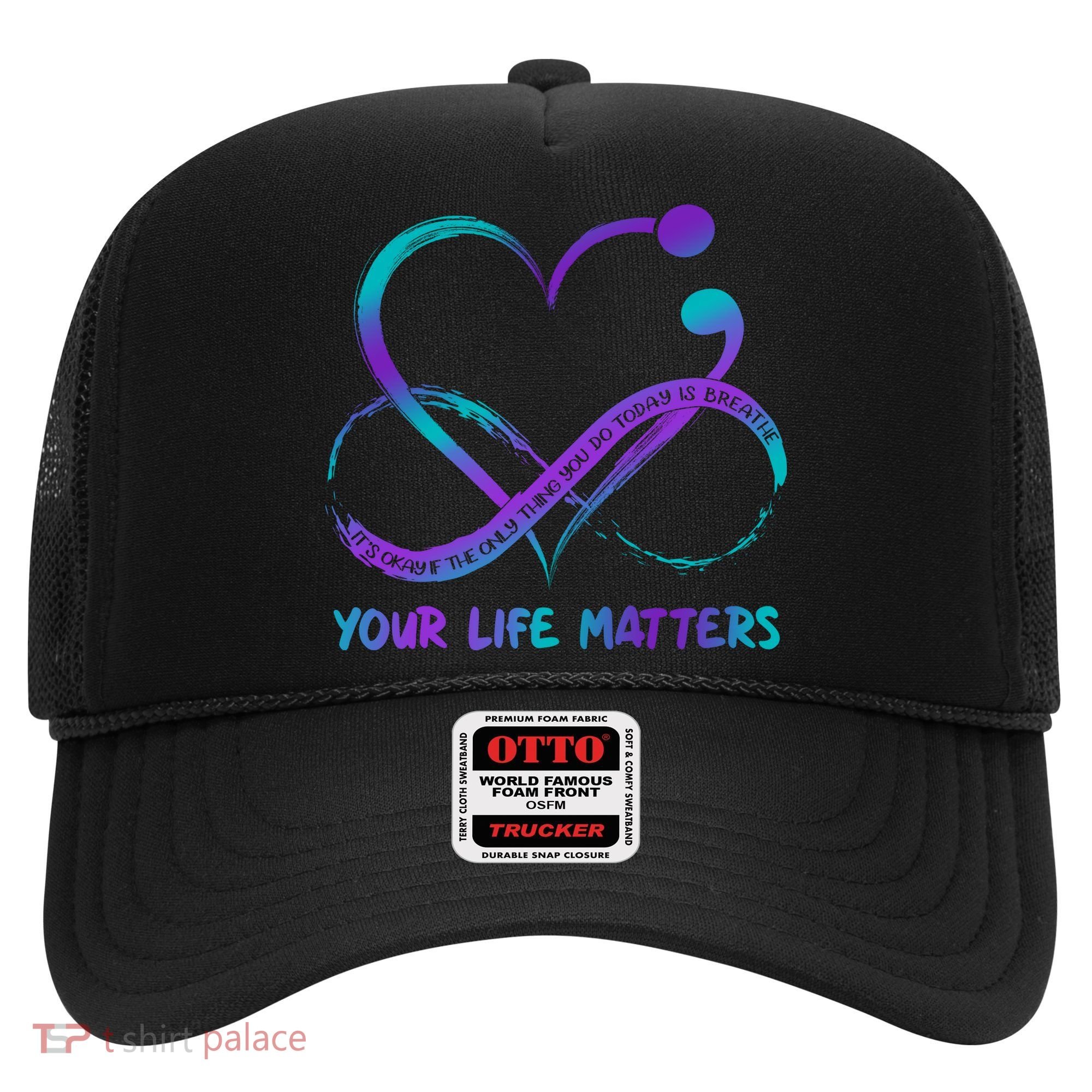 Your Life Matters Suicide Prevention Awareness Infinity Heart Hat