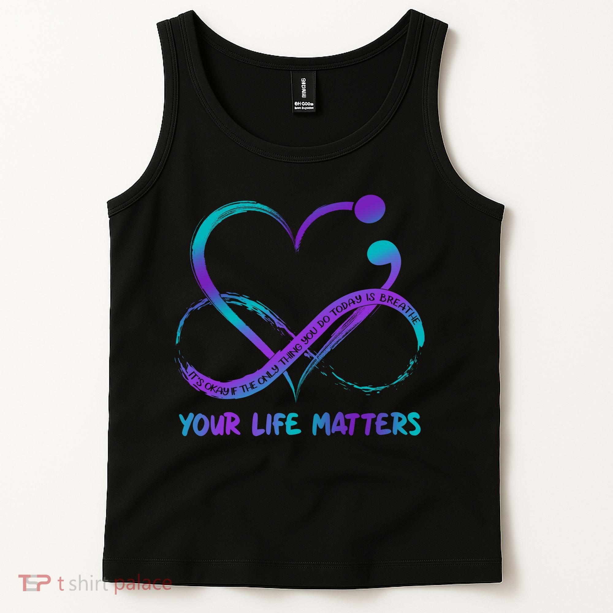 Your Life Matters Suicide Prevention Awareness Infinity Heart Tank Top