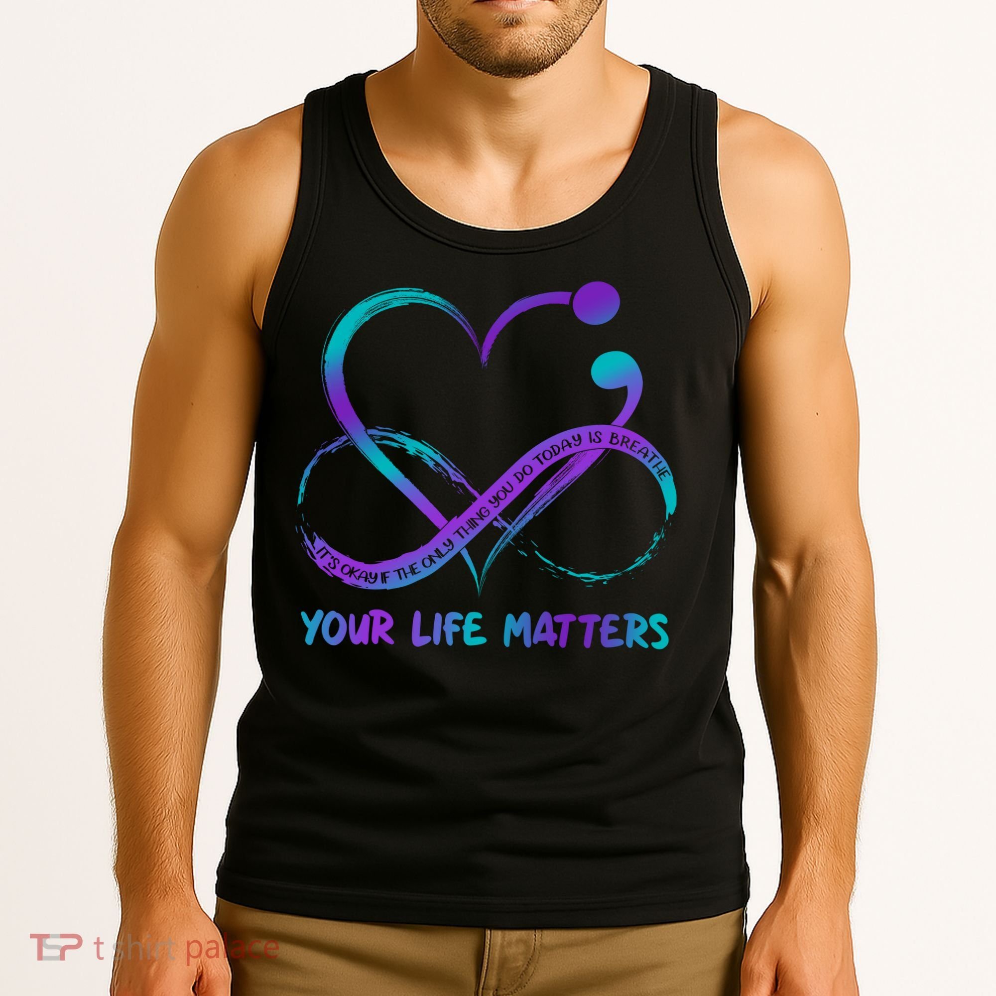 Your Life Matters Suicide Prevention Awareness Infinity Heart Tank Top