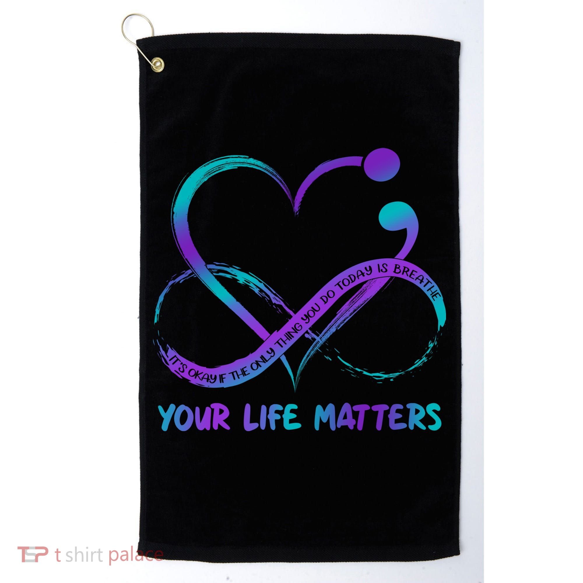 Your Life Matters Suicide Prevention Awareness Infinity Heart Golf Towel