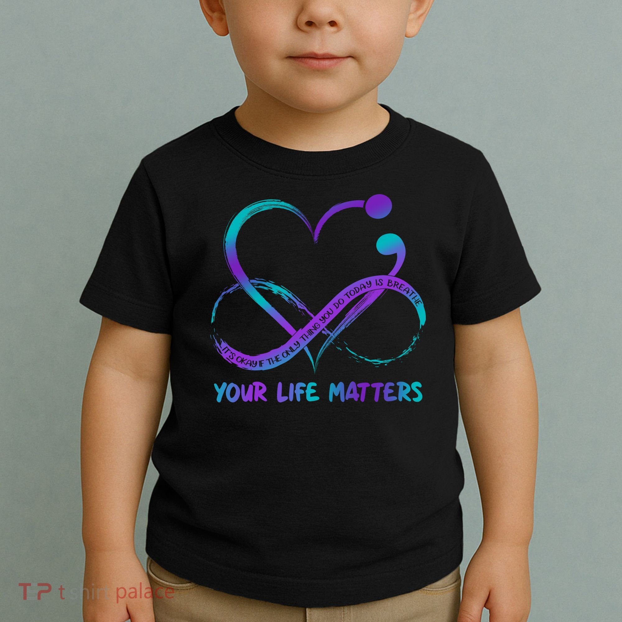 Your Life Matters Suicide Prevention Awareness Infinity Heart Toddler T-Shirt