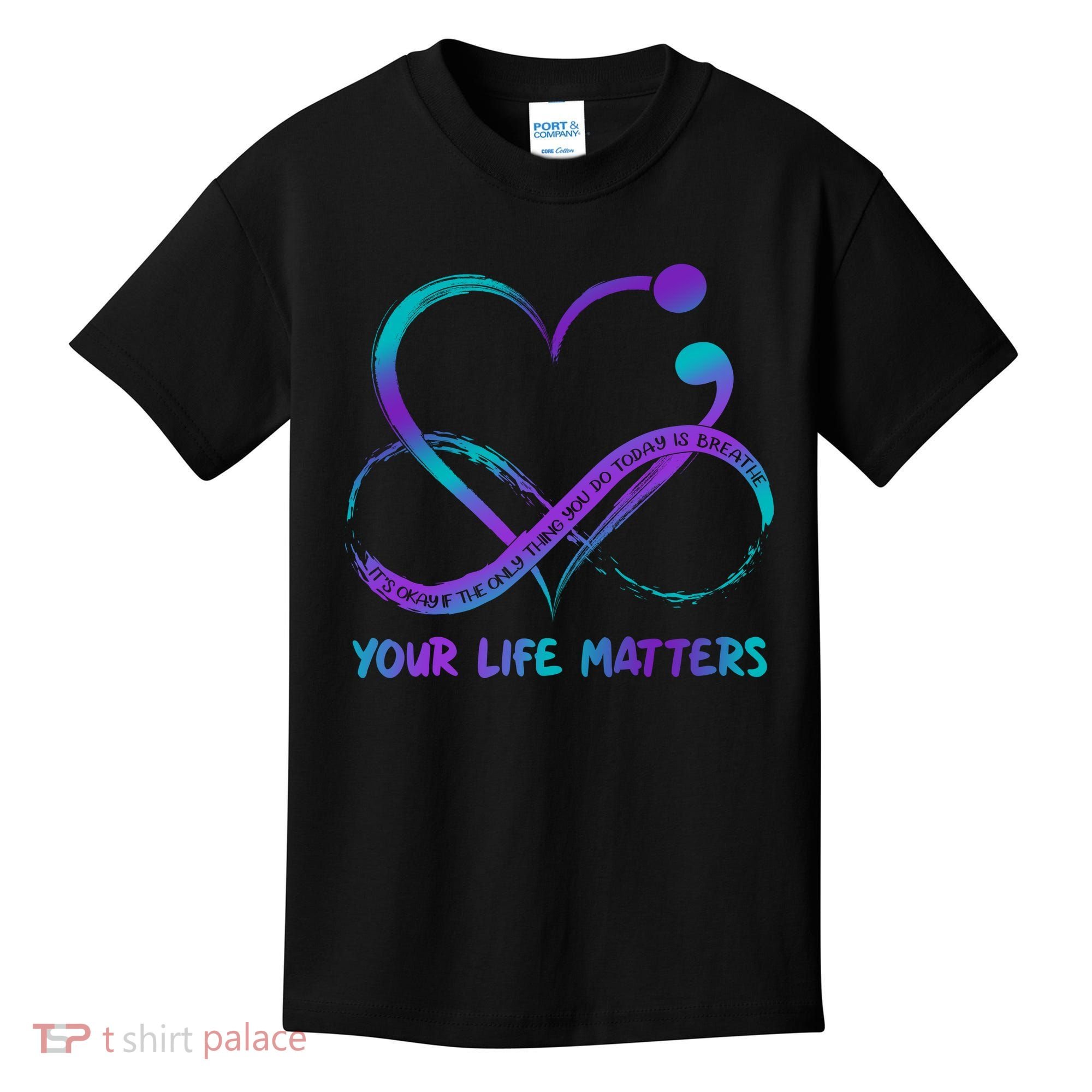 Your Life Matters Suicide Prevention Awareness Infinity Heart Kids T-Shirt
