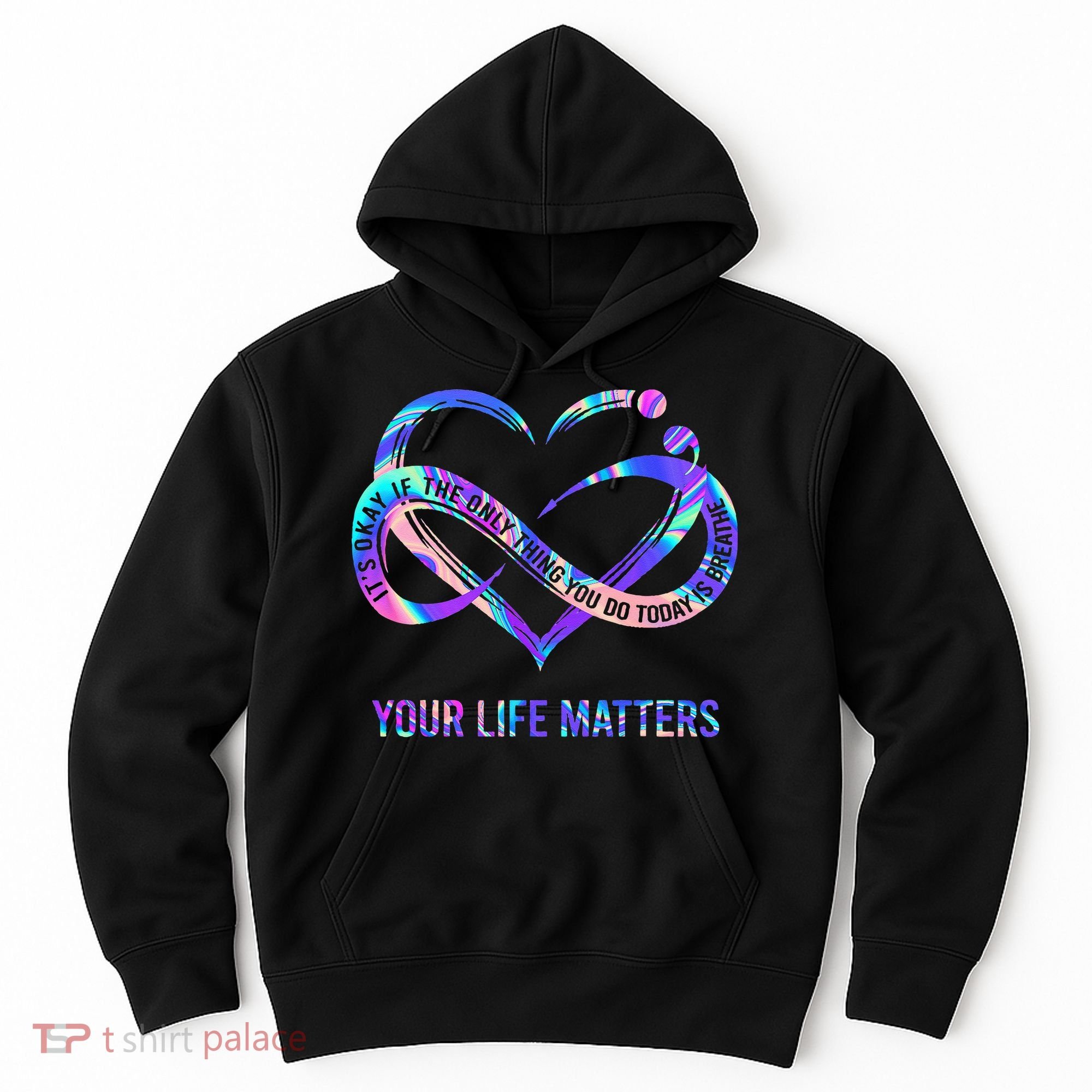Your Life Matters Suicide Prevention Awareness Hoodie