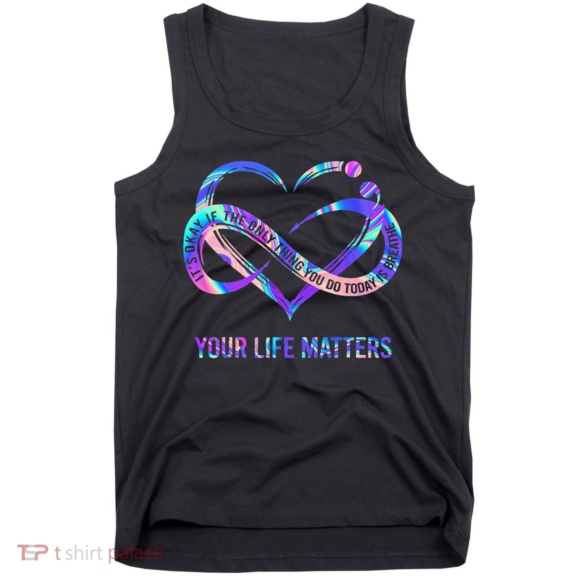 Your Life Matters Suicide Prevention Awareness Tank Top