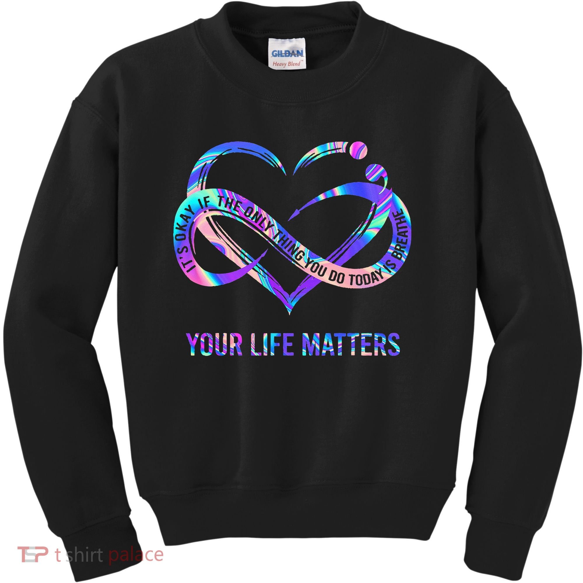 Your Life Matters Suicide Prevention Awareness Kids Sweatshirt