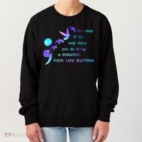 Your Life Matters Suicide Prevention Awareness Women's Sweatshirt thumb 0