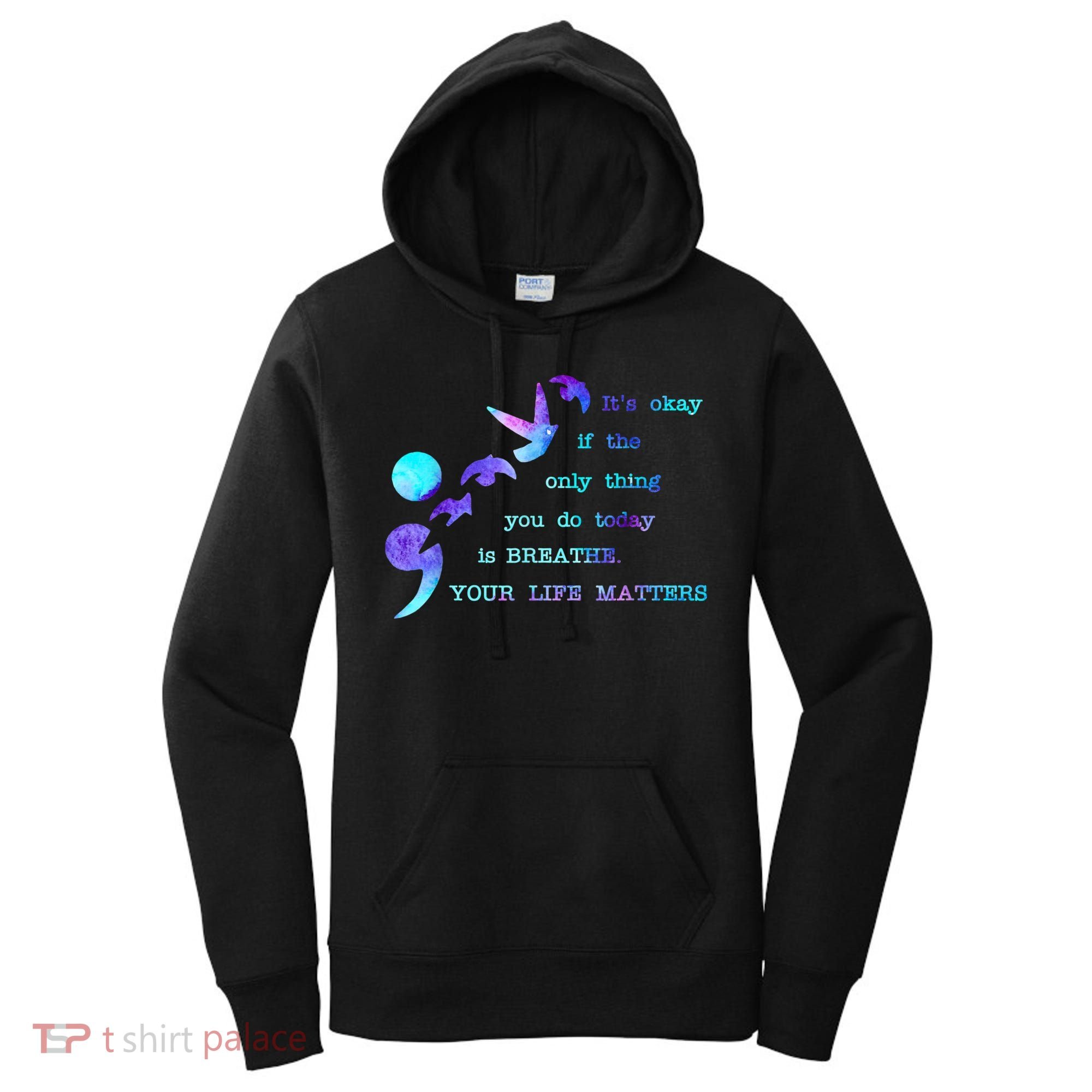 Your Life Matters Suicide Prevention Awareness Women's Hoodie