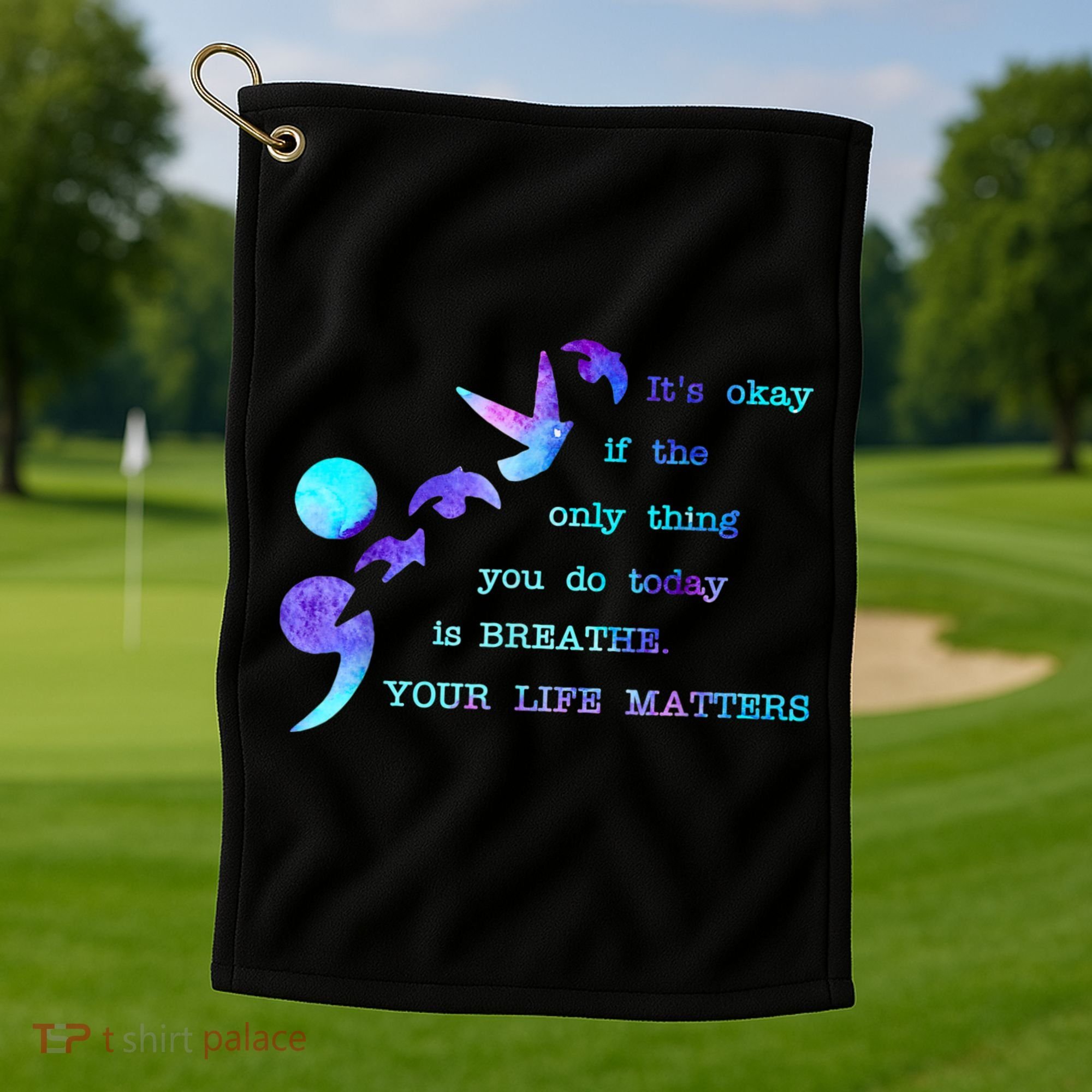 Your Life Matters Suicide Prevention Awareness Golf Towel