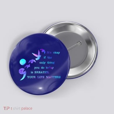 Your Life Matters Suicide Prevention Awareness Button