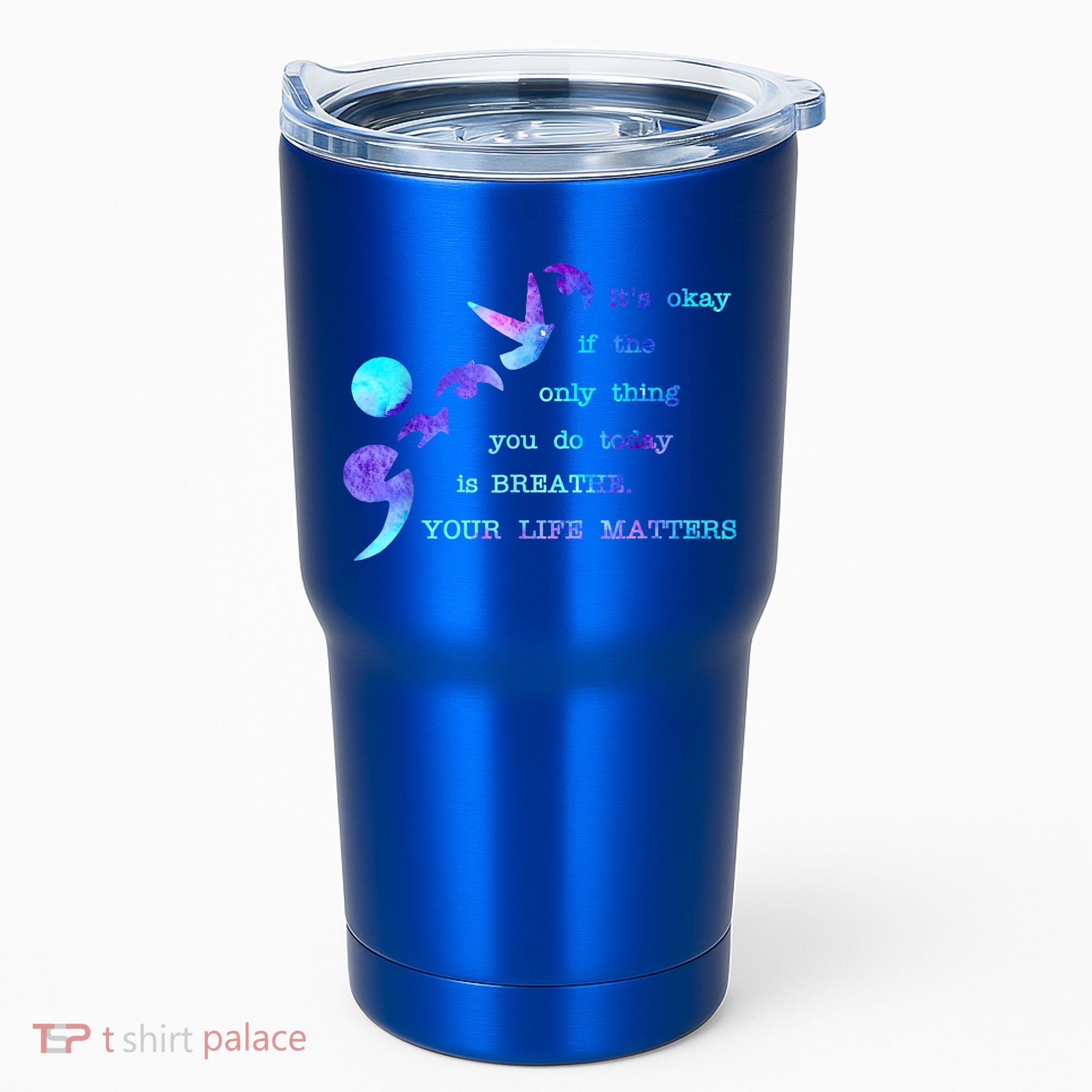 Your Life Matters Suicide Prevention Awareness Tumbler