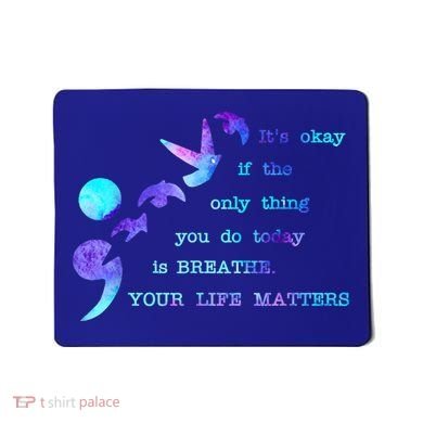 Your Life Matters Suicide Prevention Awareness Mousepad