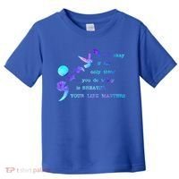Your Life Matters Suicide Prevention Awareness Toddler T-Shirt thumb 0