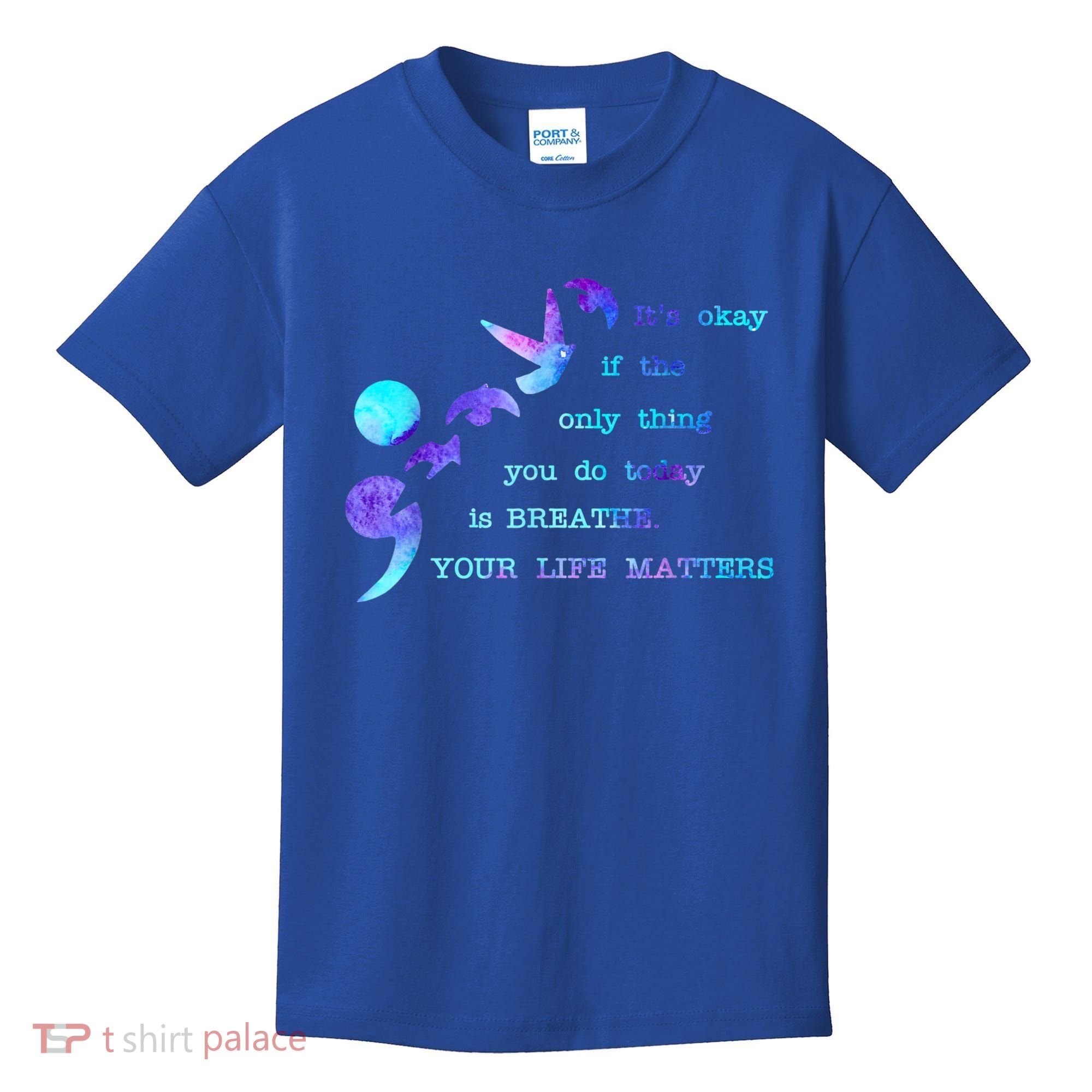 Your Life Matters Suicide Prevention Awareness Kids T-Shirt