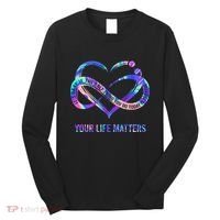 Your Life Matters Suicide Prevention Awareness Long Sleeve Shirt thumb 0