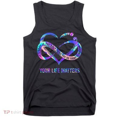Your Life Matters Suicide Prevention Awareness Tank Top