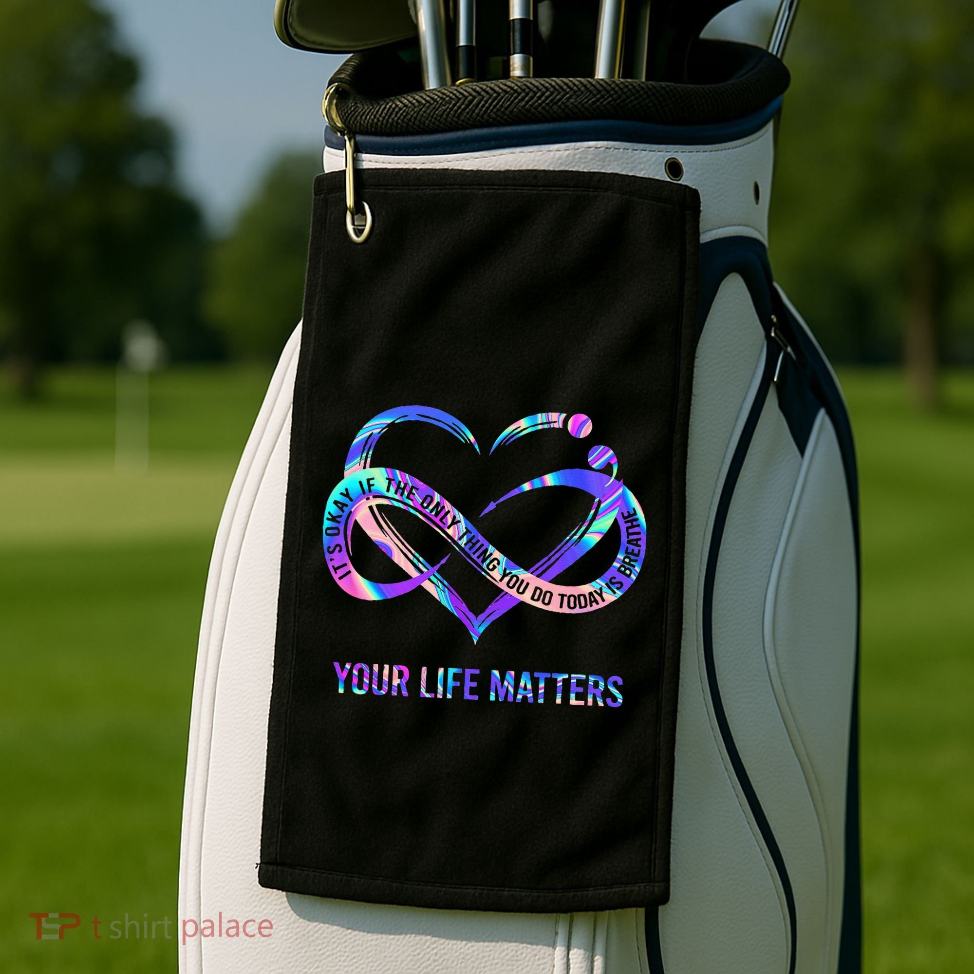Your Life Matters Suicide Prevention Awareness Golf Towel