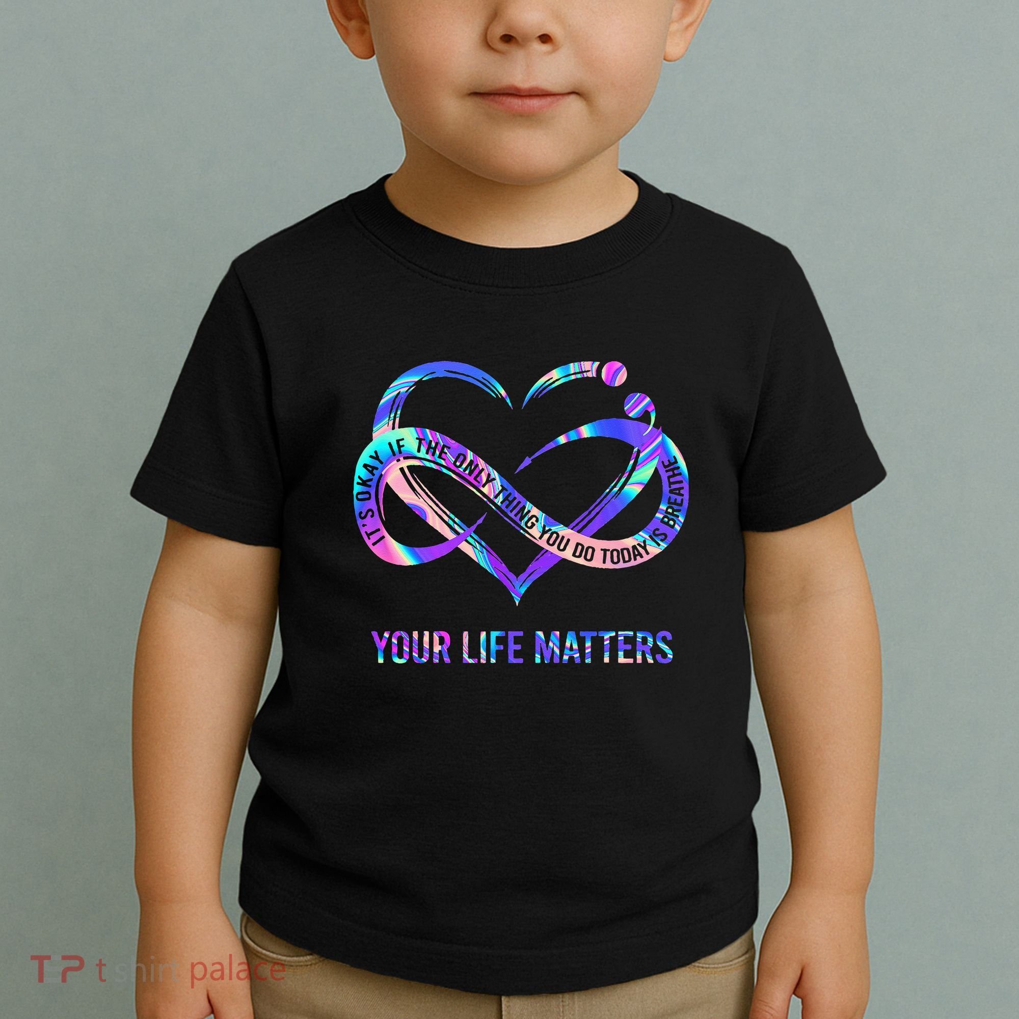 Your Life Matters Suicide Prevention Awareness Toddler T-Shirt