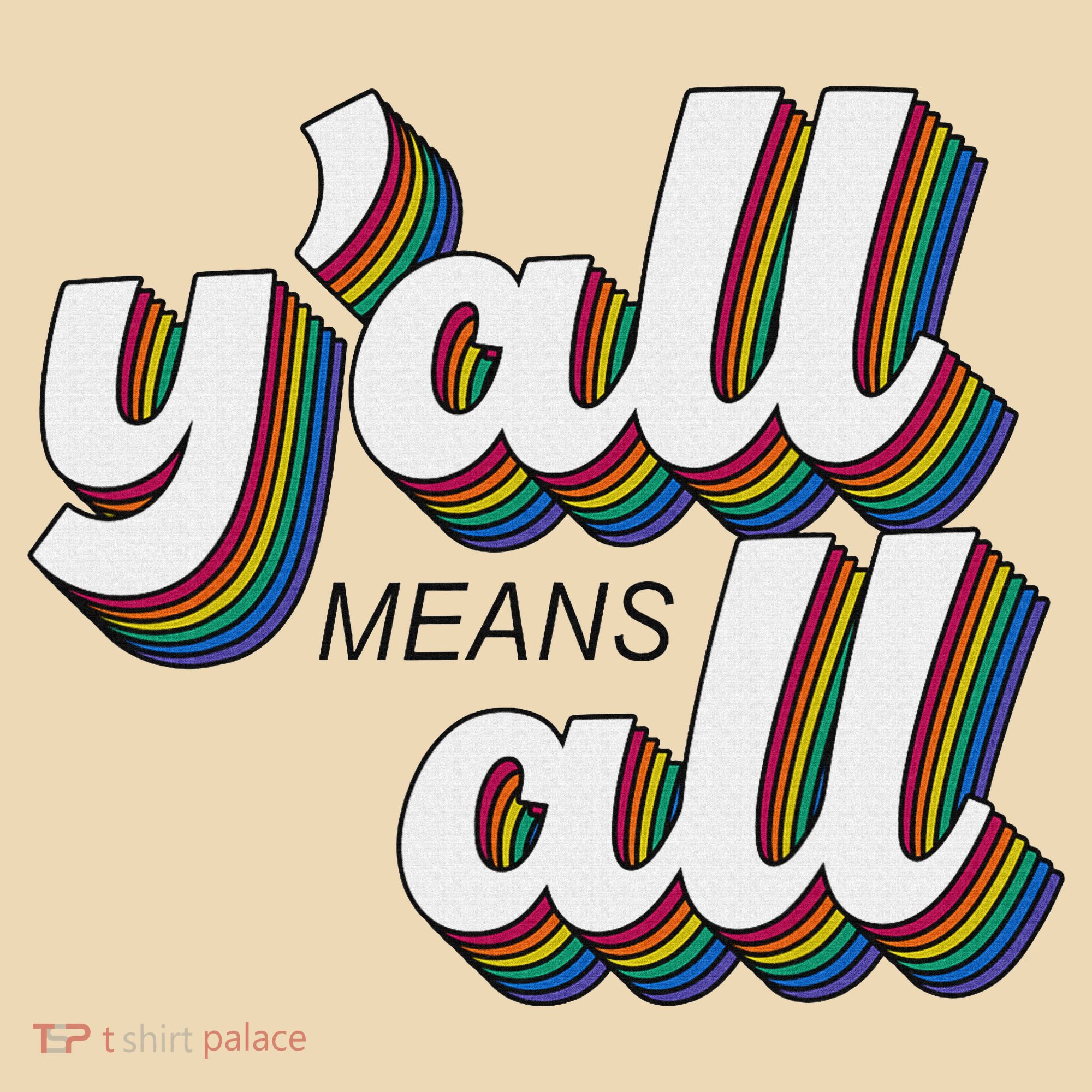 Y'all Lgbtq Month Means All Tote Bag