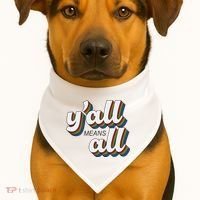 Y'all Lgbtq Month Means All USA-Made Doggie Bandana thumb 1