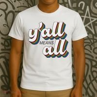 Y'all Lgbtq Month Means All T-Shirt thumb 3