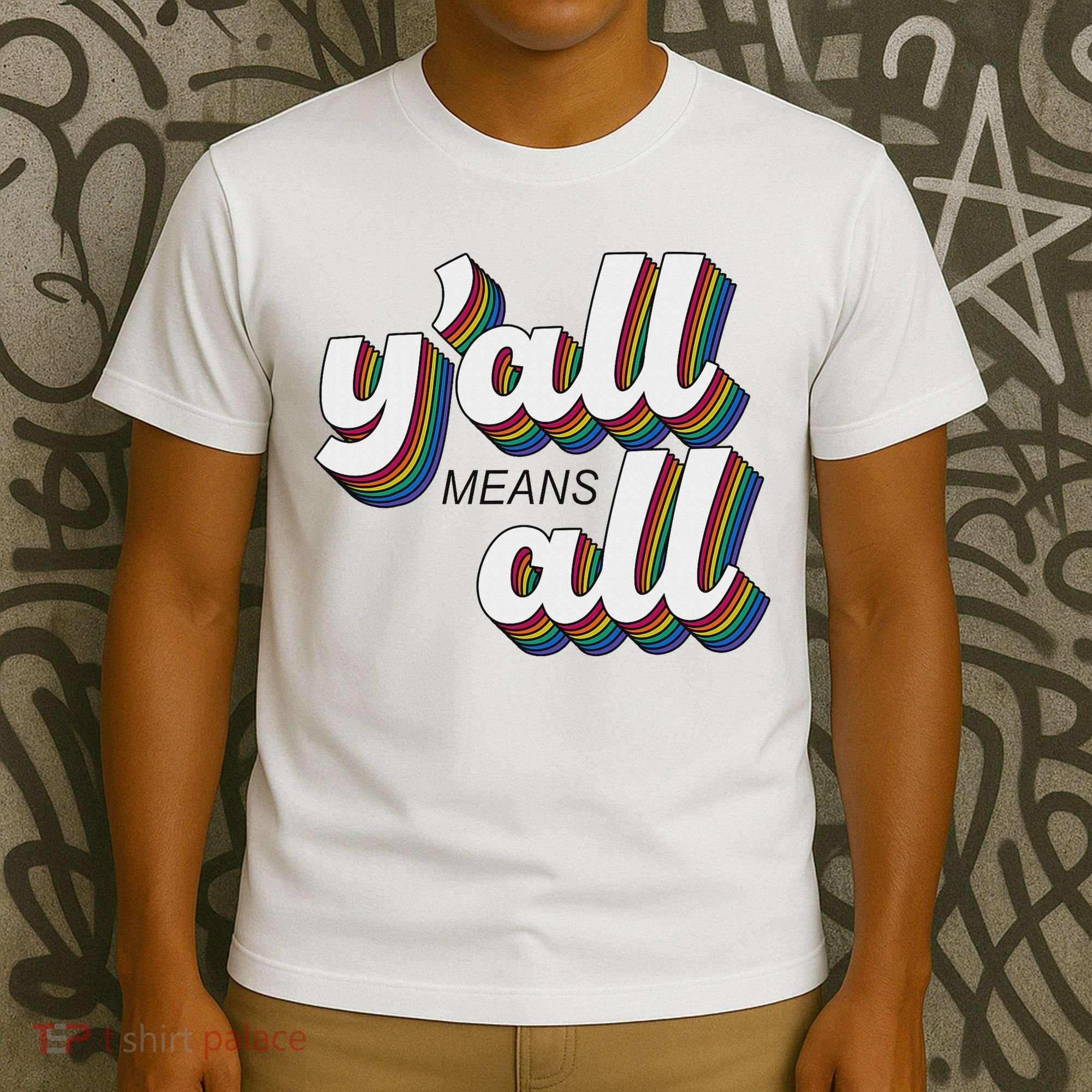 Y'all Lgbtq Month Means All T-Shirt