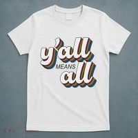 Y'all Lgbtq Month Means All T-Shirt thumb 5