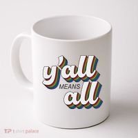 Y'all Lgbtq Month Means All Coffee Mug thumb 0