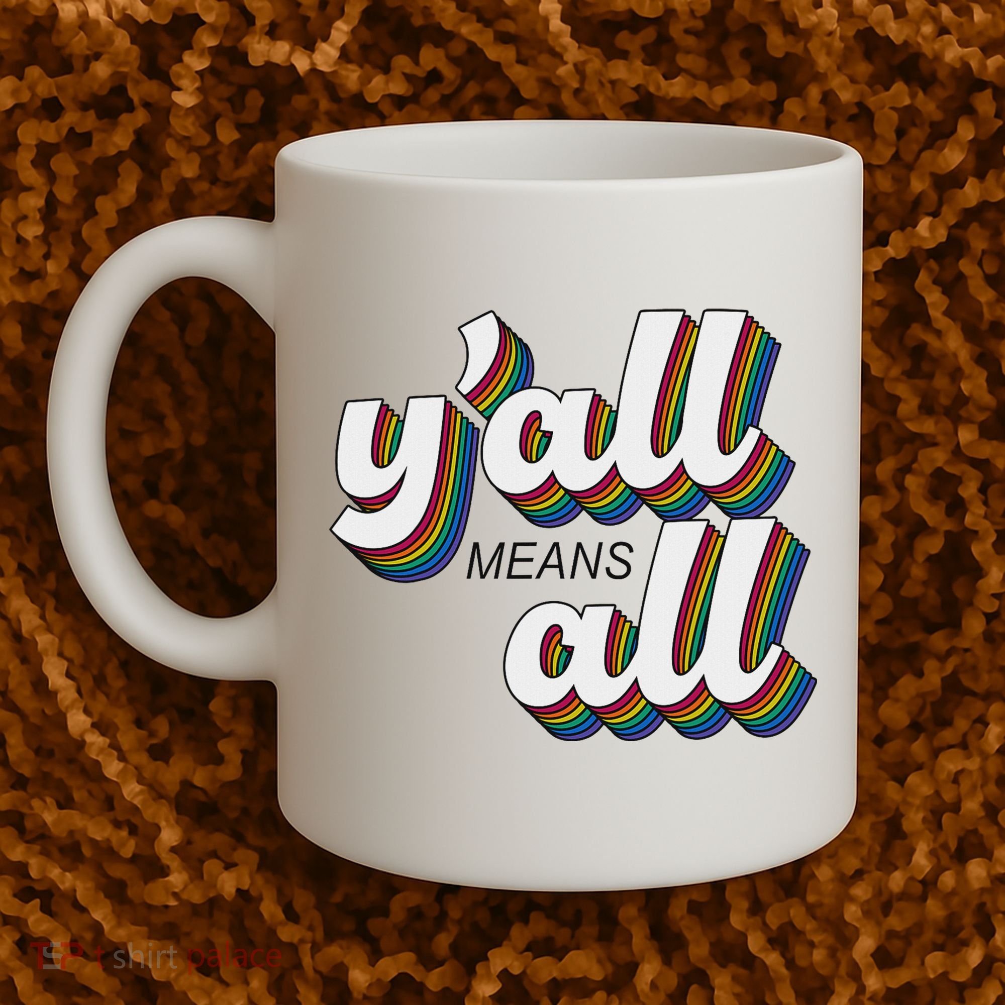 Y'all Lgbtq Month Means All Coffee Mug