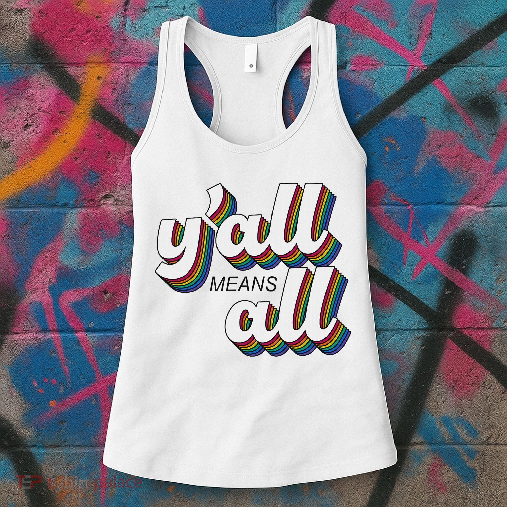 Y'all Lgbtq Month Means All Women's Tank Top