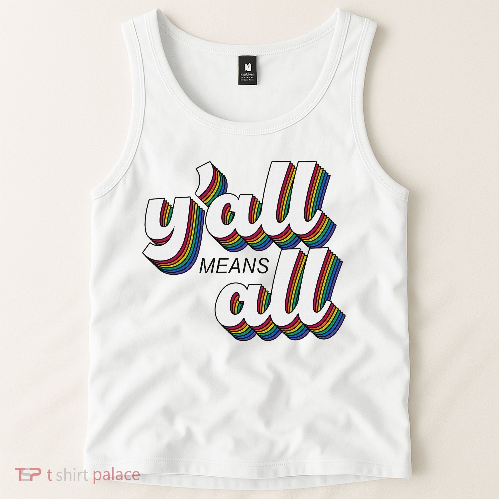 Y'all Lgbtq Month Means All Tank Top