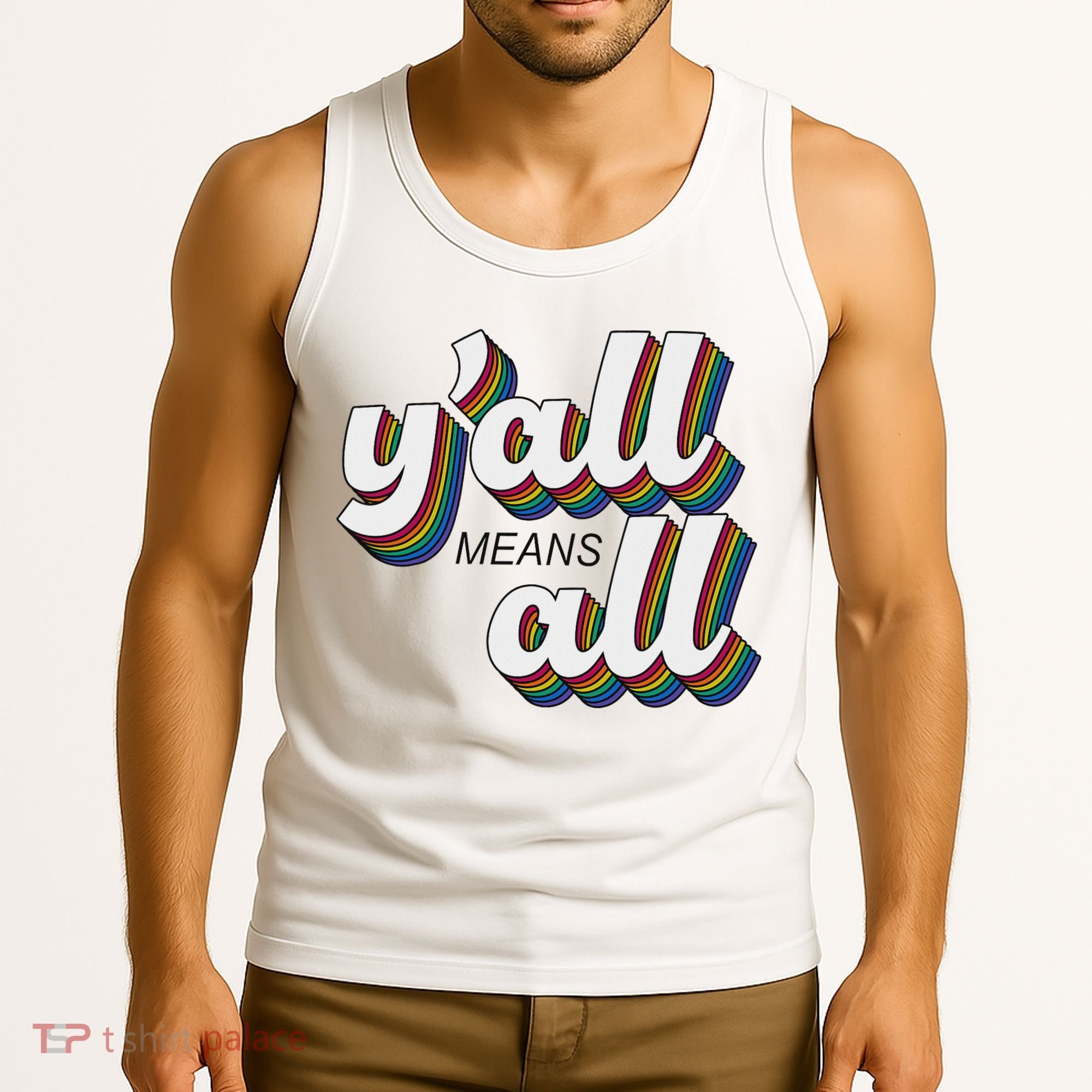 Y'all Lgbtq Month Means All Tank Top