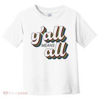 Y'all Lgbtq Month Means All Toddler T-Shirt thumb 0