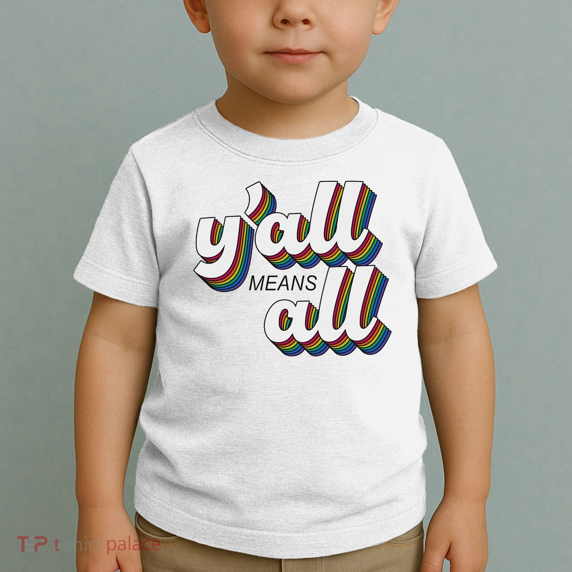 Y'all Lgbtq Month Means All Toddler T-Shirt