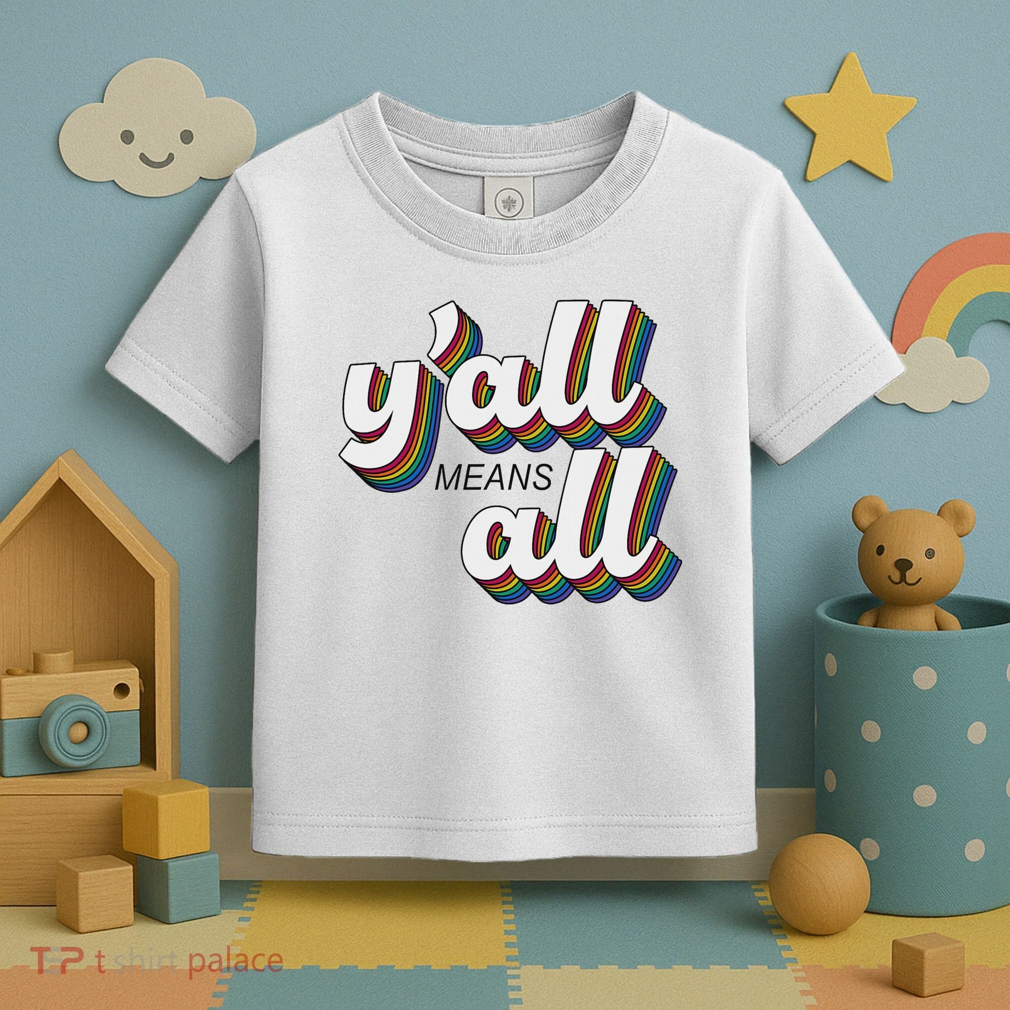 Y'all Lgbtq Month Means All Toddler T-Shirt