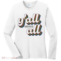 Y'all Lgbtq Month Means All Women's Long Sleeve Shirt thumb 0