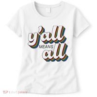 Y'all Lgbtq Month Means All Women's T-Shirt thumb 0