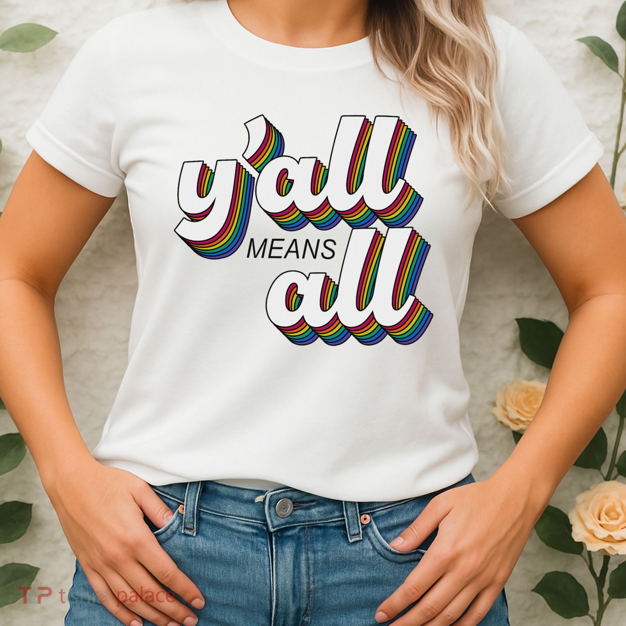 Y'all Lgbtq Month Means All Women's T-Shirt