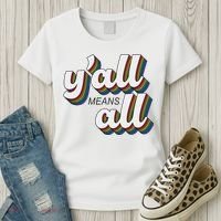 Y'all Lgbtq Month Means All Women's T-Shirt thumb 3