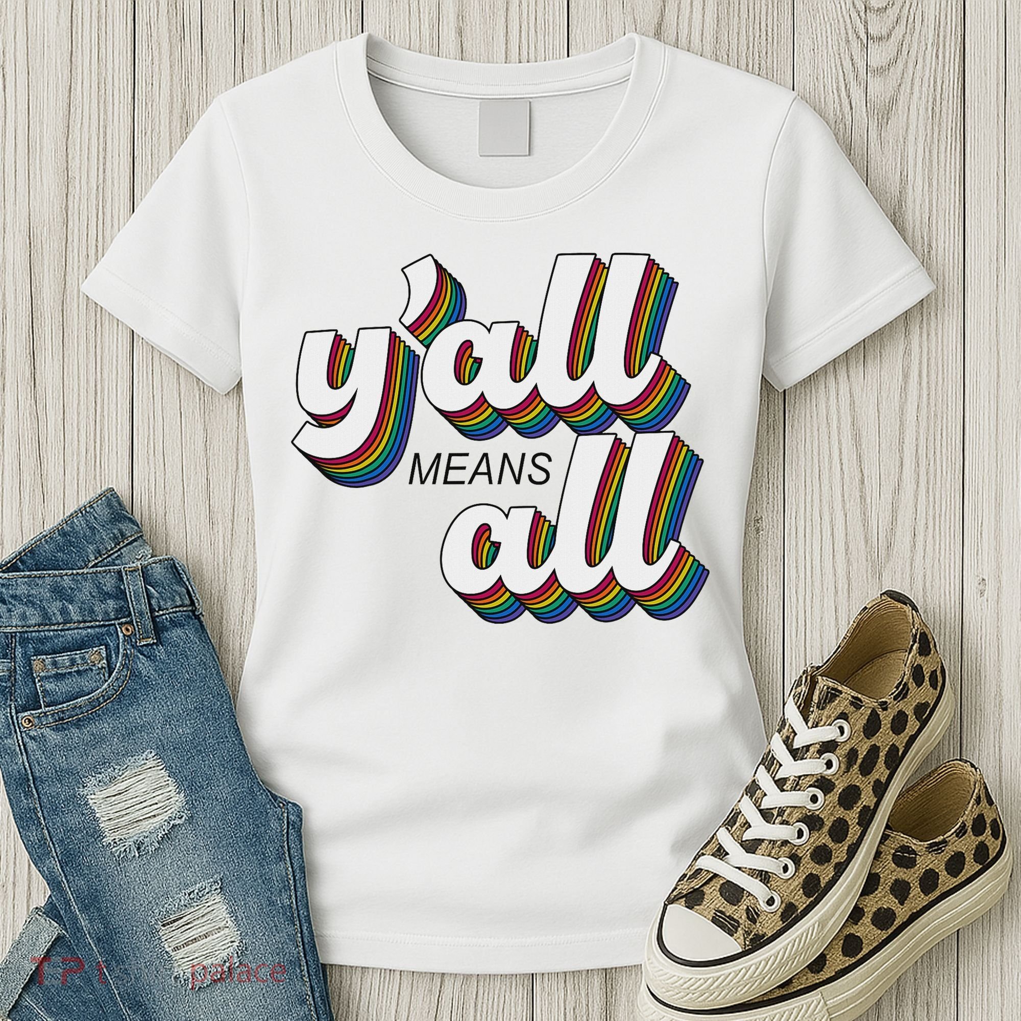 Y'all Lgbtq Month Means All Women's T-Shirt