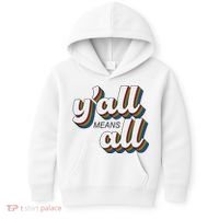 Y'all Lgbtq Month Means All Kids Hoodie thumb 0