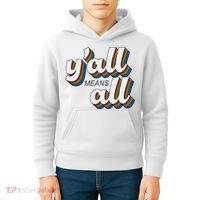 Y'all Lgbtq Month Means All Kids Hoodie thumb 4