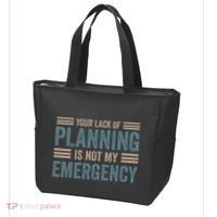 Your Lack Of Planning Is Not My Emergency Tote Bag thumb 3