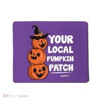 Your Local Pumpkin Patch Halloween Mousepad thumb 0