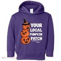 Your Local Pumpkin Patch Halloween Toddler Hoodie thumb 0