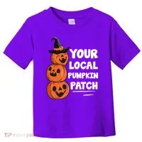 Your Local Pumpkin Patch Halloween Toddler T-Shirt thumb 0