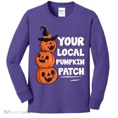Your Local Pumpkin Patch Halloween Kids Long Sleeve Shirt
